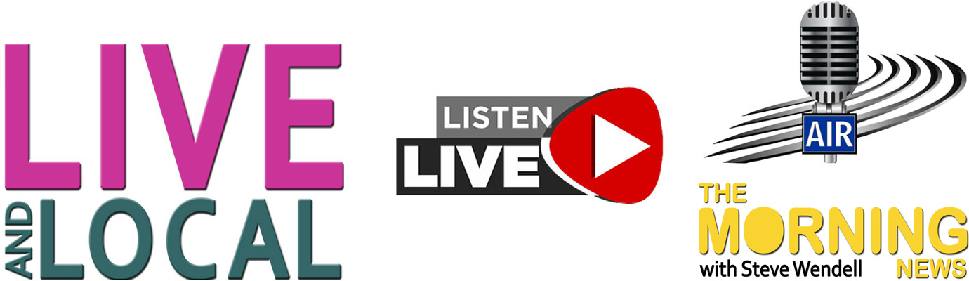 Live and Local - Listen Live to the Morning News